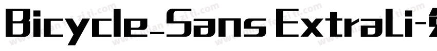 Bicycle_Sans ExtraLi字体转换